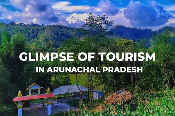 Glimpse of Arunachal Pradesh